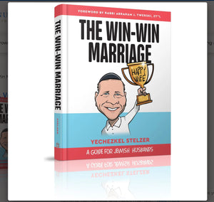 The Win-Win Marriage  Author: Yechezkel Stelzer