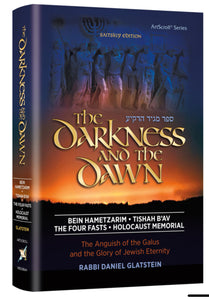 The Darkness and the Dawn. By Rabbi Daniel Glatstein