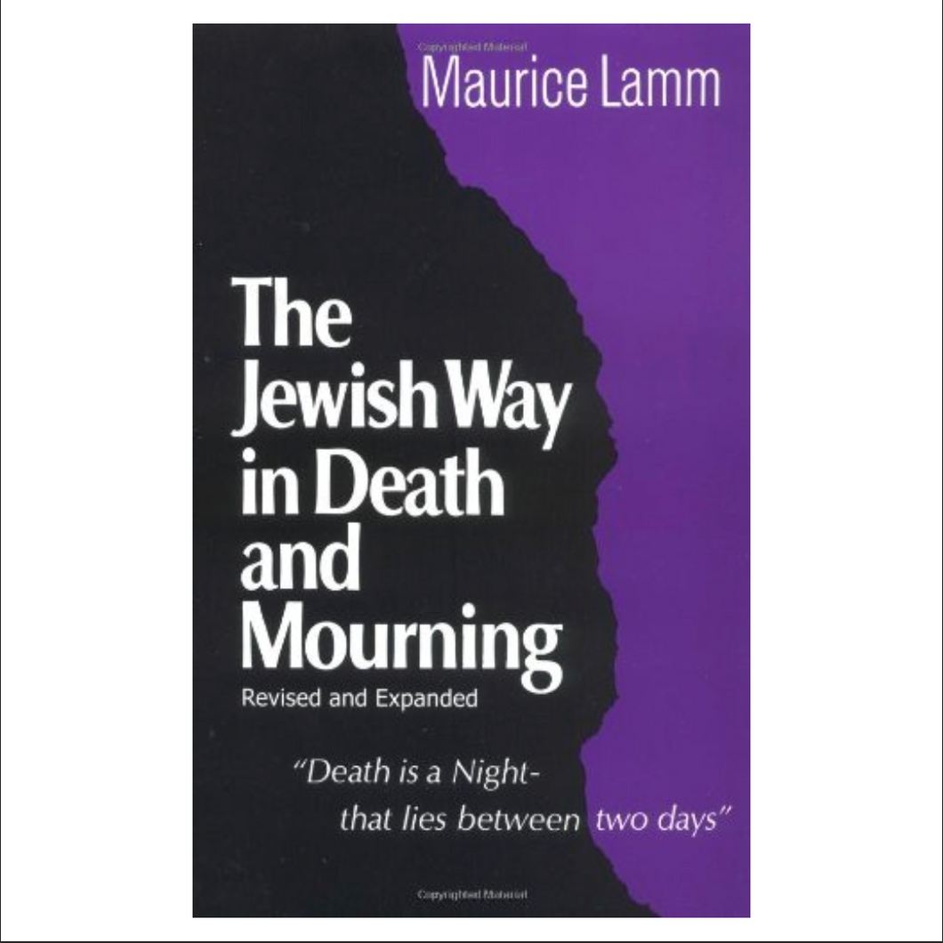 The Jewish Way in Death and Mourning