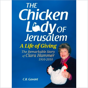 The Chicken Lady of Jerusalem: A Life of Giving