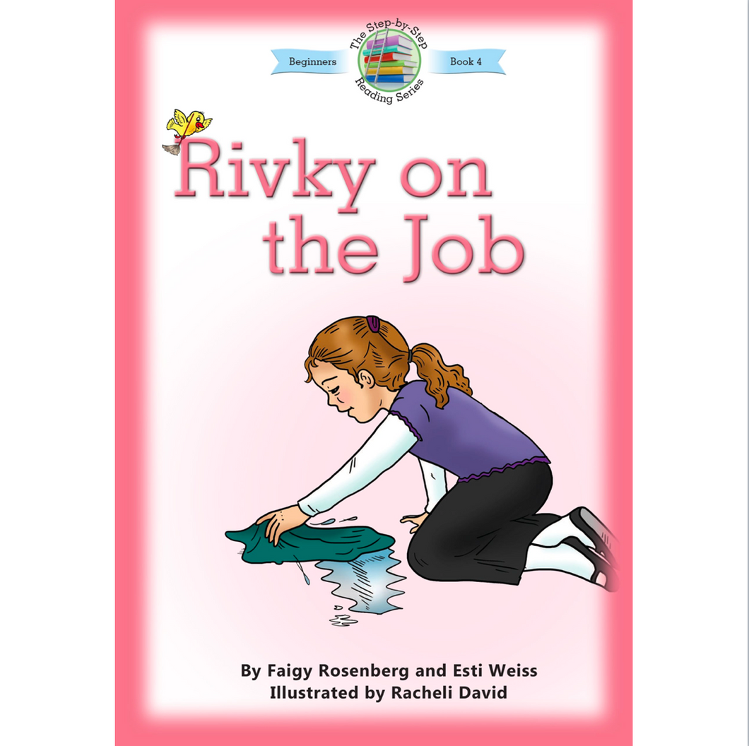 Rivky on the Job; The Step-by-Step Reading Series