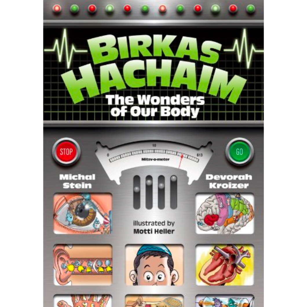 Birkas HaChaim: The Wonders of Our Body